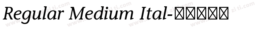 Regular Medium Ital字体转换